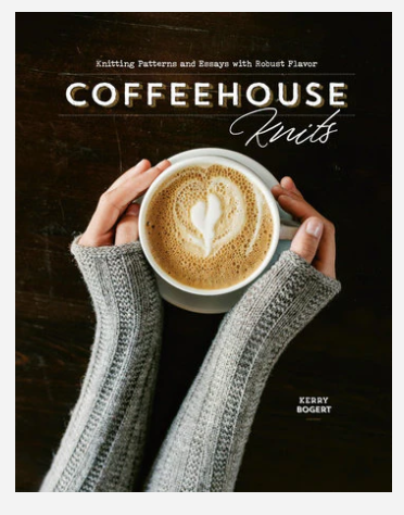 Coffeehouse Knits - Kerry Bogert
